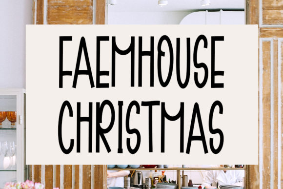 Farmhouse Christmas: A Strategic Font for Crafting Authentic Brand Experiences