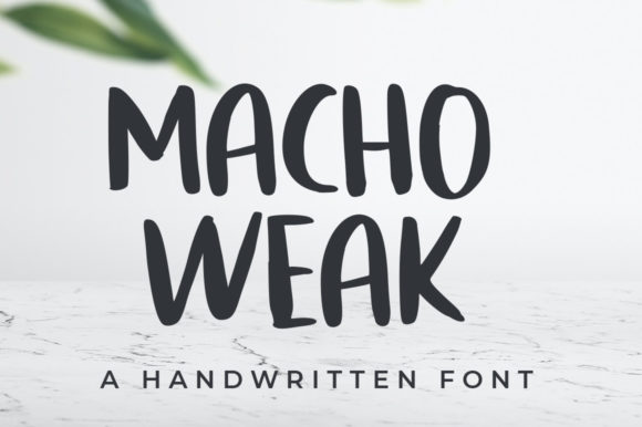 Why Bold Handwritten Fonts Like Macho Weak Are Redefining Brand Identity in a Digital-First World